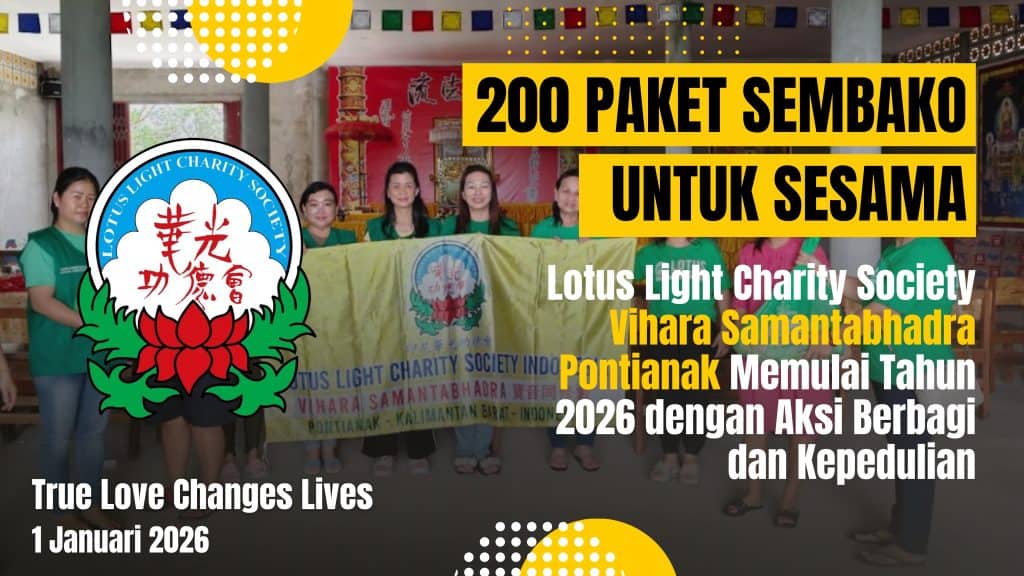 200 Paket Sembako untuk Sesama: Lotus Light Charity Society Vihara Samantabhadra Memulai Tahun 2026 dengan Aksi Berbagi dan Kepedulian