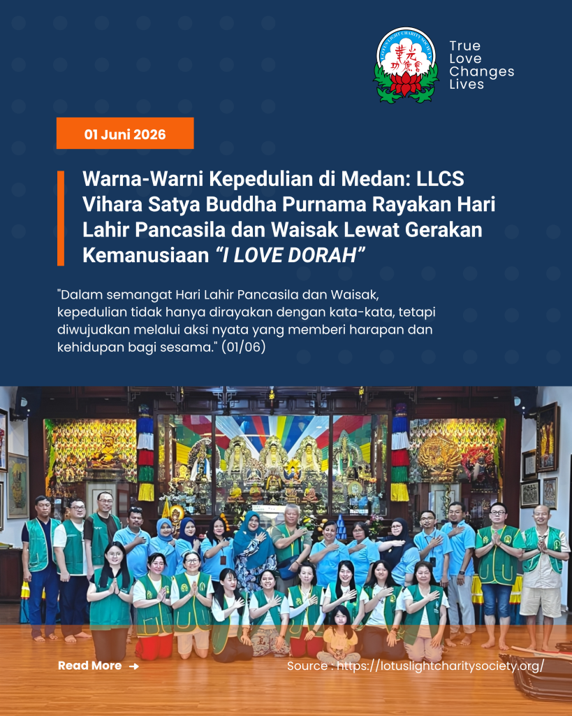 Warna-Warni Kepedulian di Medan: LLCS Vihara Satya Buddha Purnama Rayakan Hari Lahir Pancasila dan Waisak Lewat Gerakan Kemanusiaan “I LOVE DORAH” Warna-Warni Kepedulian di Medan: LLCS Vihara Satya Buddha Purnama Rayakan Hari Lahir Pancasila dan Waisak Lewat Gerakan Kemanusiaan “I LOVE DORAH”
